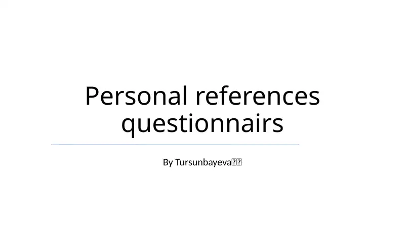 Personal references questionnaires