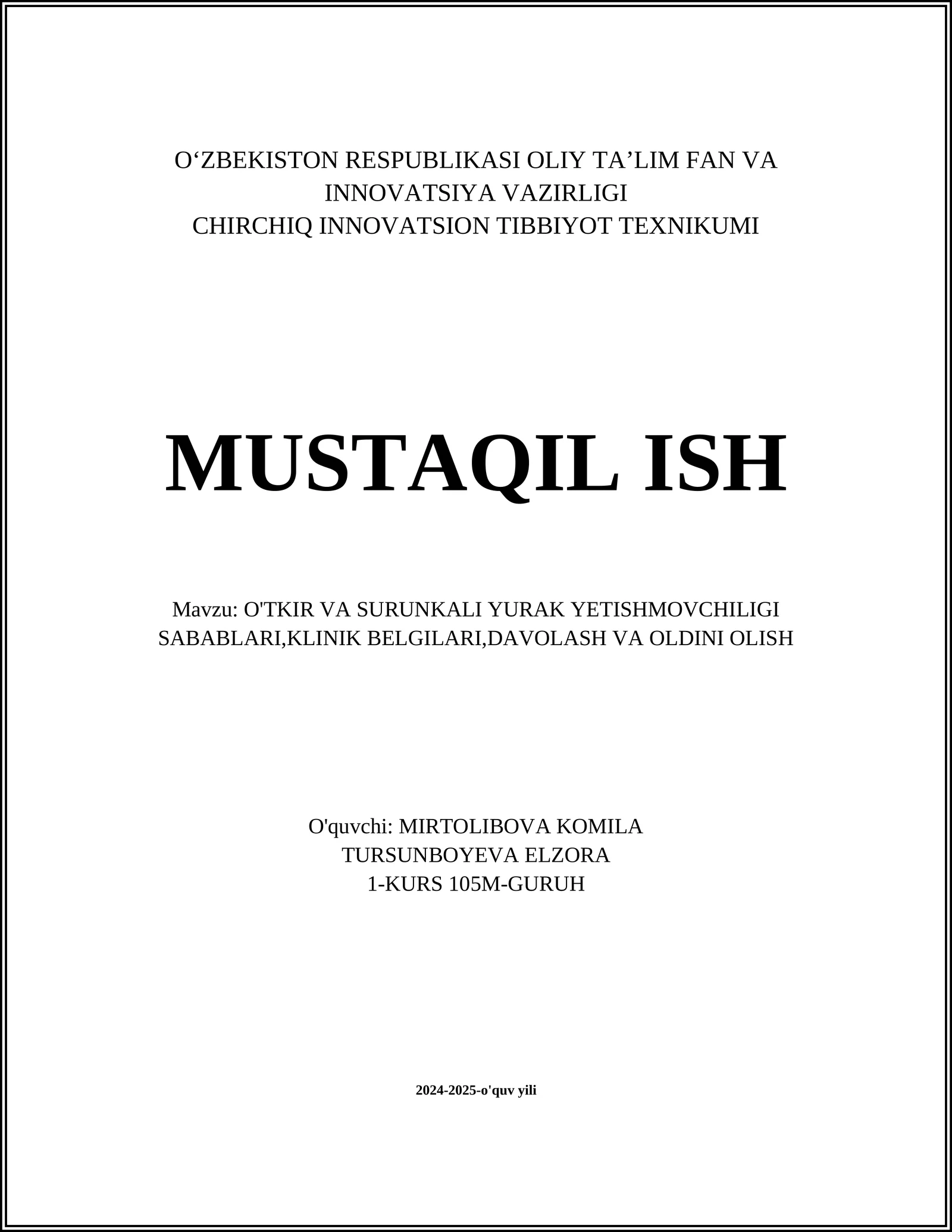 O‘TKIR VA SURUNKALI YURAK YETISHMOVCHILIGI SABABLARI, KLINIK BELGILARI, DAVOLASH VA OLDINI OLISH