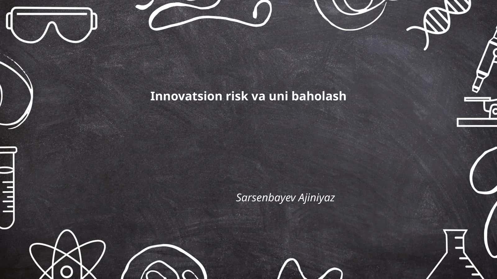 Innovatsion risk va uni baholash