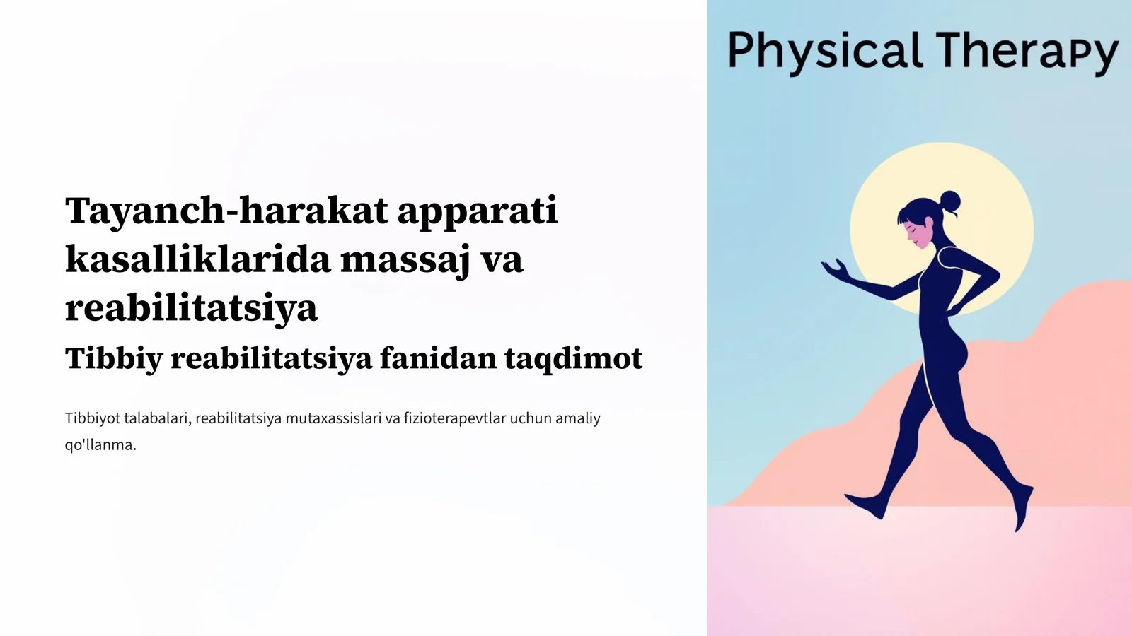Tayanch-harakat apparati kasalliklarida massaj va reabilitatsiya