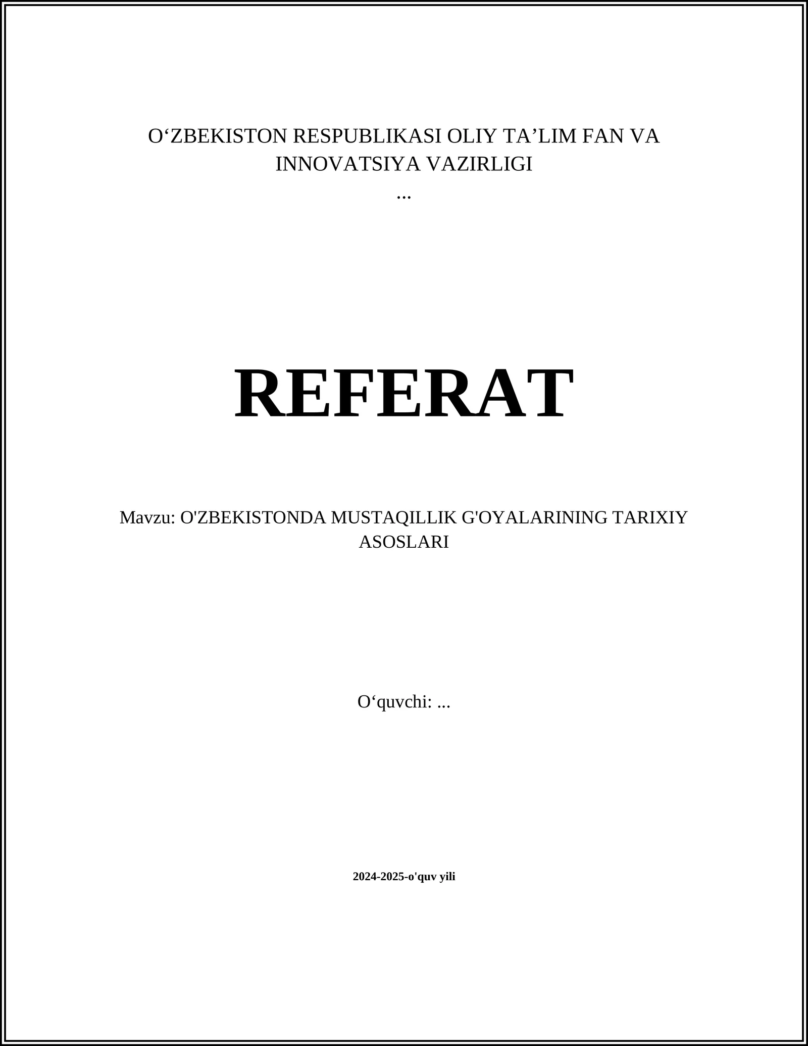 O'ZBEKISTONDA MUSTAQILLIK G'OYALARINING TARIXIY ASOSLARI