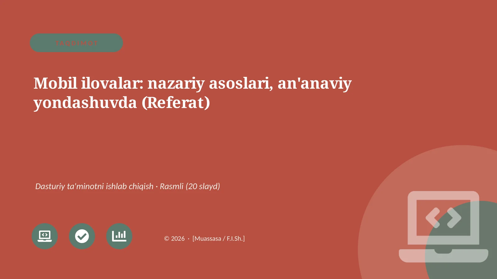 Mobil ilovalar: nazariy asoslari, an'anaviy yondashuvda (Referat)