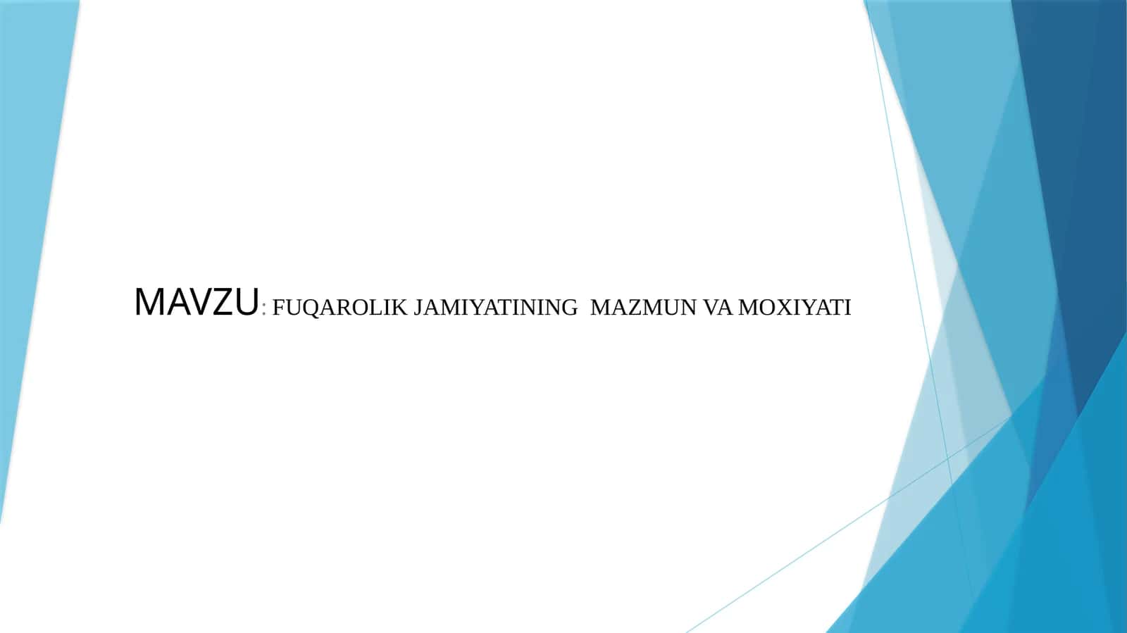 FUQAROLIK JAMIYATINING  MAZMUN VA MOXIYATI