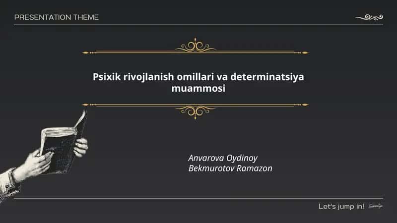 Psixik rivojlanish omillari va determinatsiya muammosi