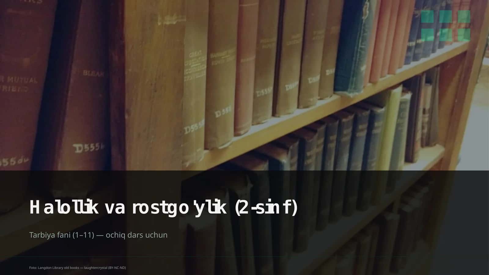 Halollik va rostgo'ylik (2-sinf)