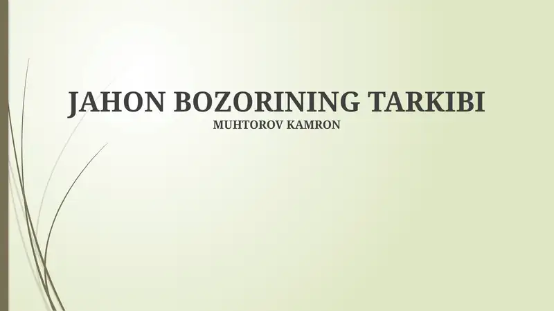 Jahon bozorining tarkibi