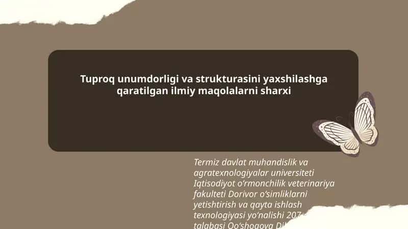 Tuproq unumdorligi va strukturasini yaxshilashga qaratilgan ilmiy maqolalarni sharxi