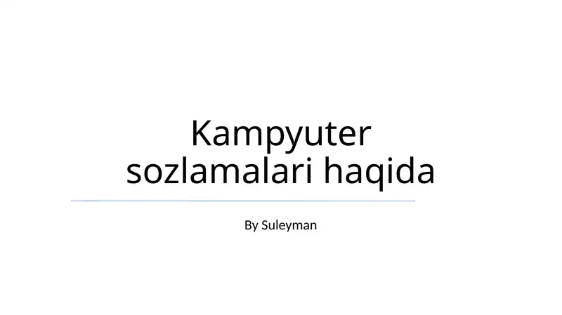 Kampyuter sozlamalari haqida