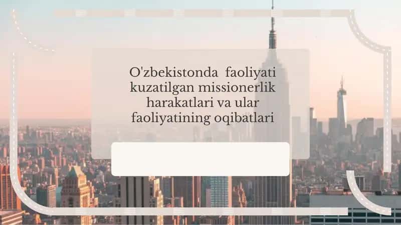 Missionerlik Harakatlari Tarixi va Ta'siri