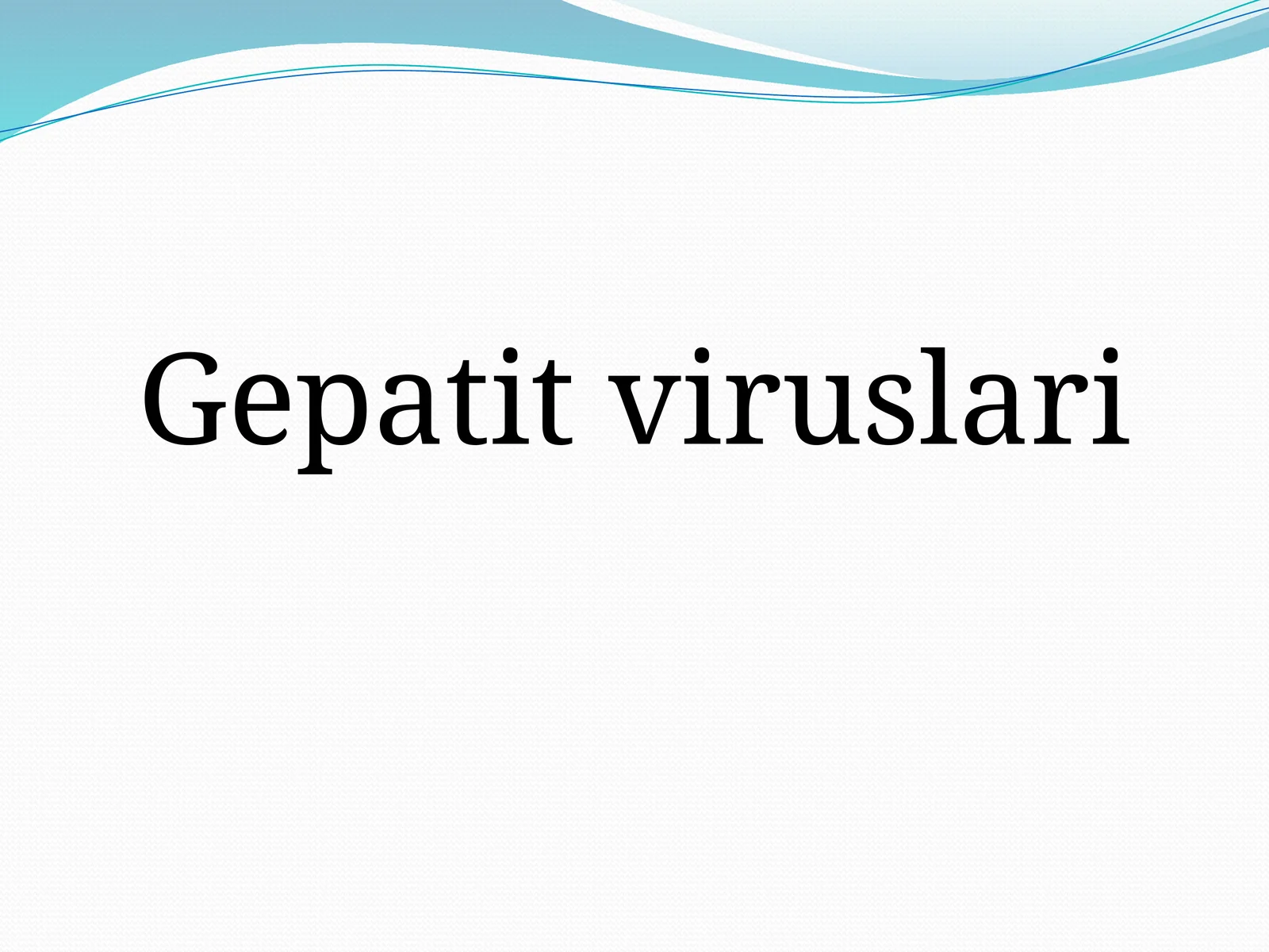 Gepatit viruslari