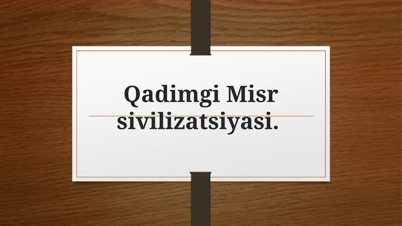 Qadimgi Misr Sivilizatsiyasi