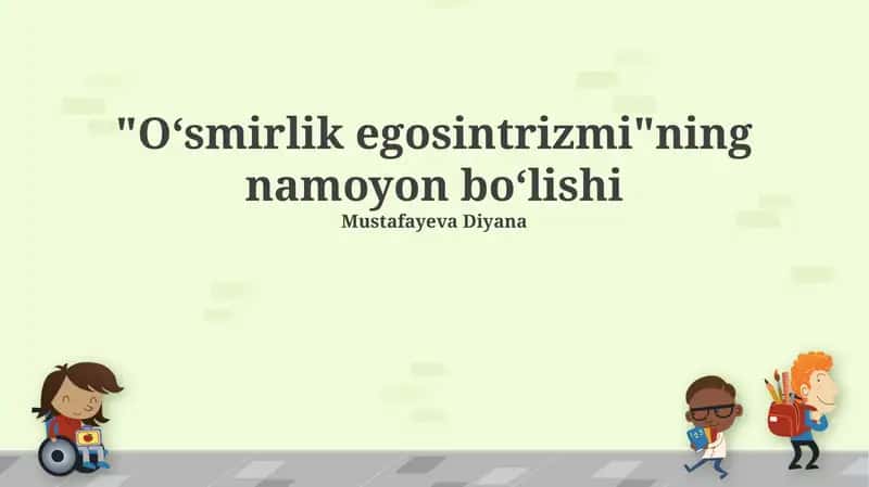 "Oʻsmirlik egosintrizmi"ning namoyon boʻlishi