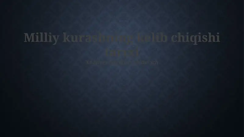 Milliy kurashning kelib chiqishi tarixi