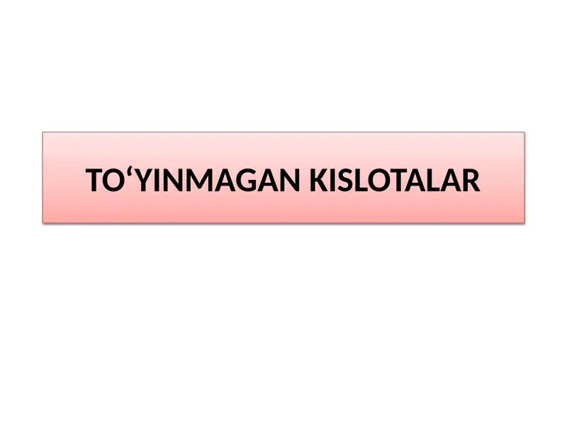 To‘yinmagan Kislotalar