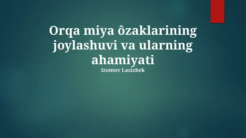 Orqa miya ôzaklarining joylashuvi va ularning ahamiyati