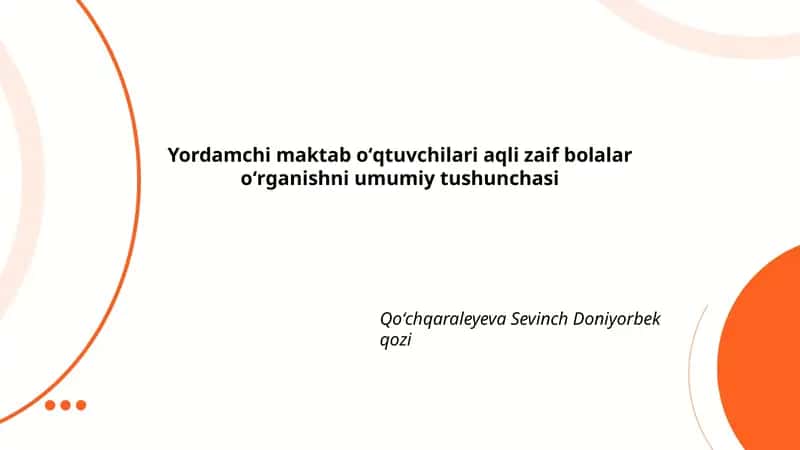Yordamchi maktab oʻqtuvchilari aqli zaif bolalar oʻrganishni umumiy tushunchasi