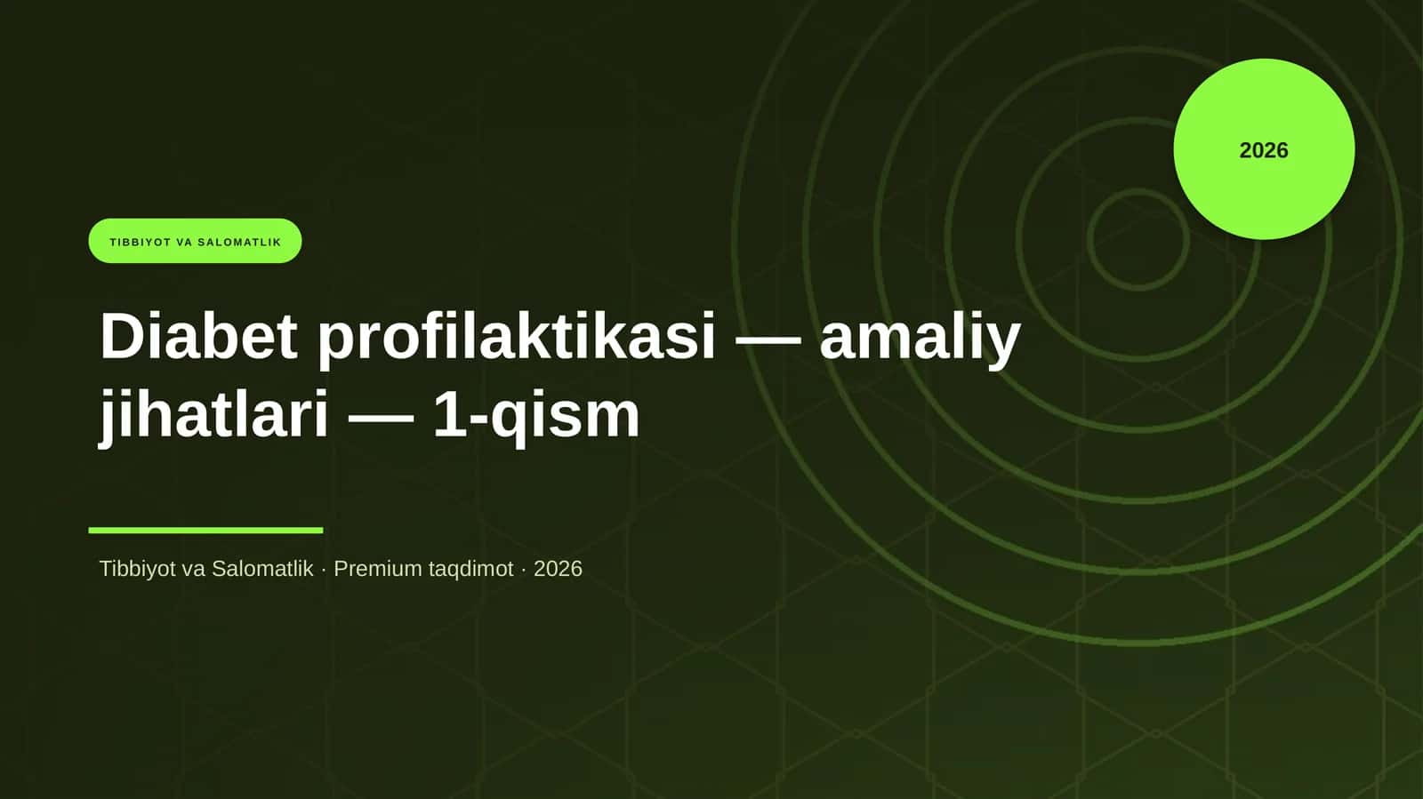 Diabet profilaktikasi — amaliy jihatlari — 1-qism