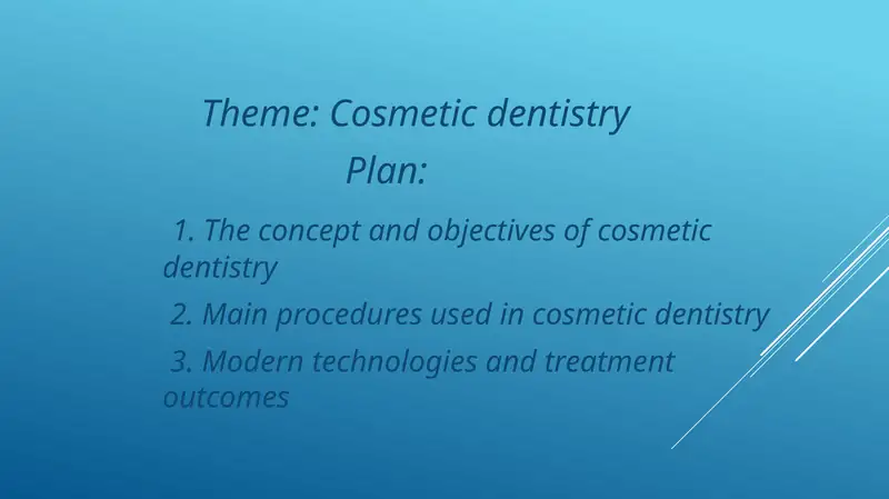 Cosmetic dentistry