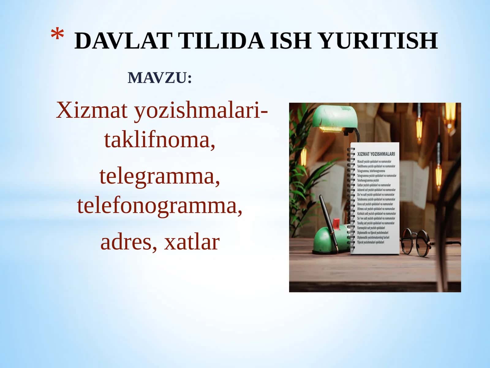 Xizmat yozishmalari-taklifnoma, telegramma, telefonogramma, adres, xatlar