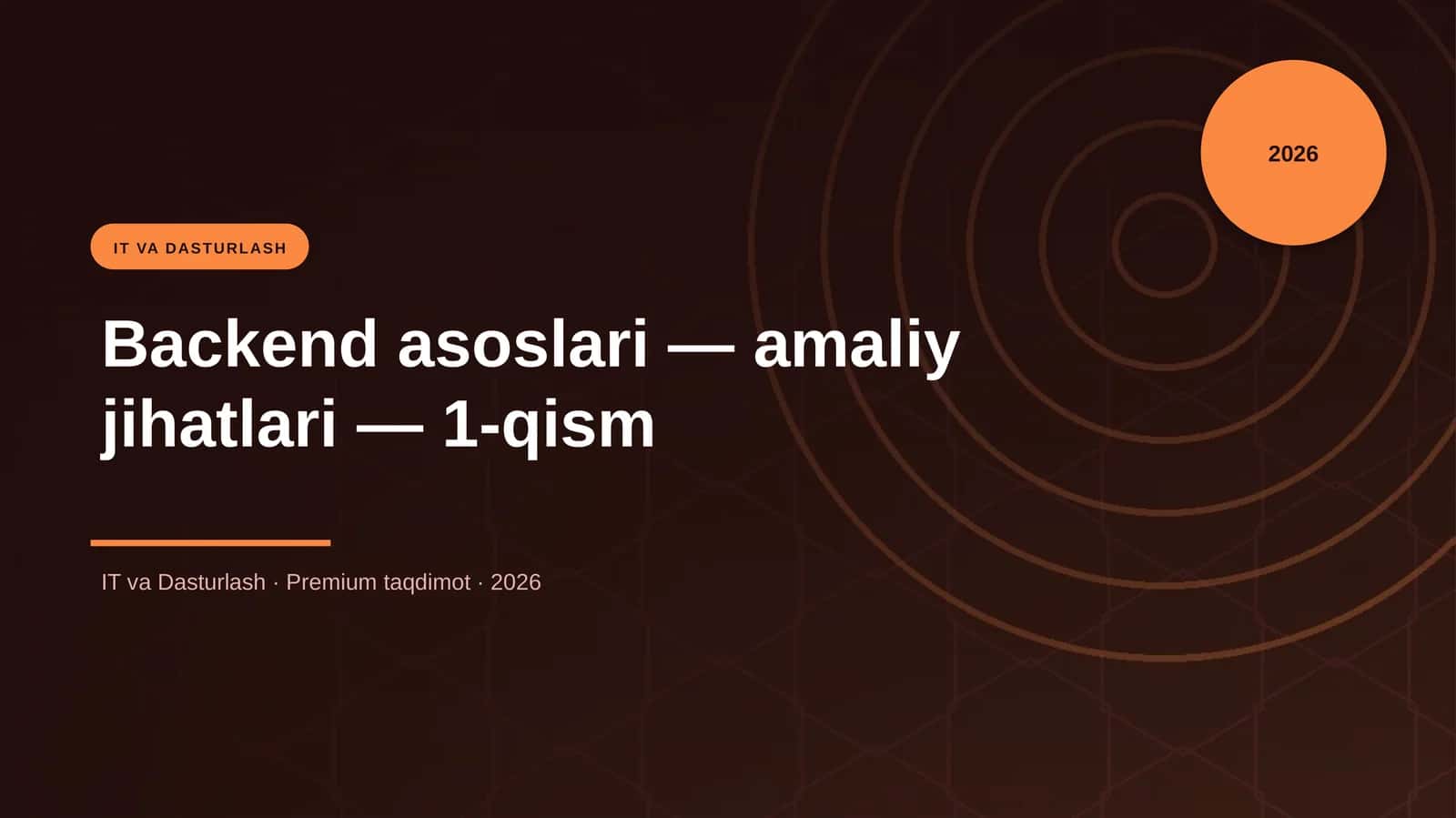 Backend asoslari — amaliy jihatlari — 1-qism