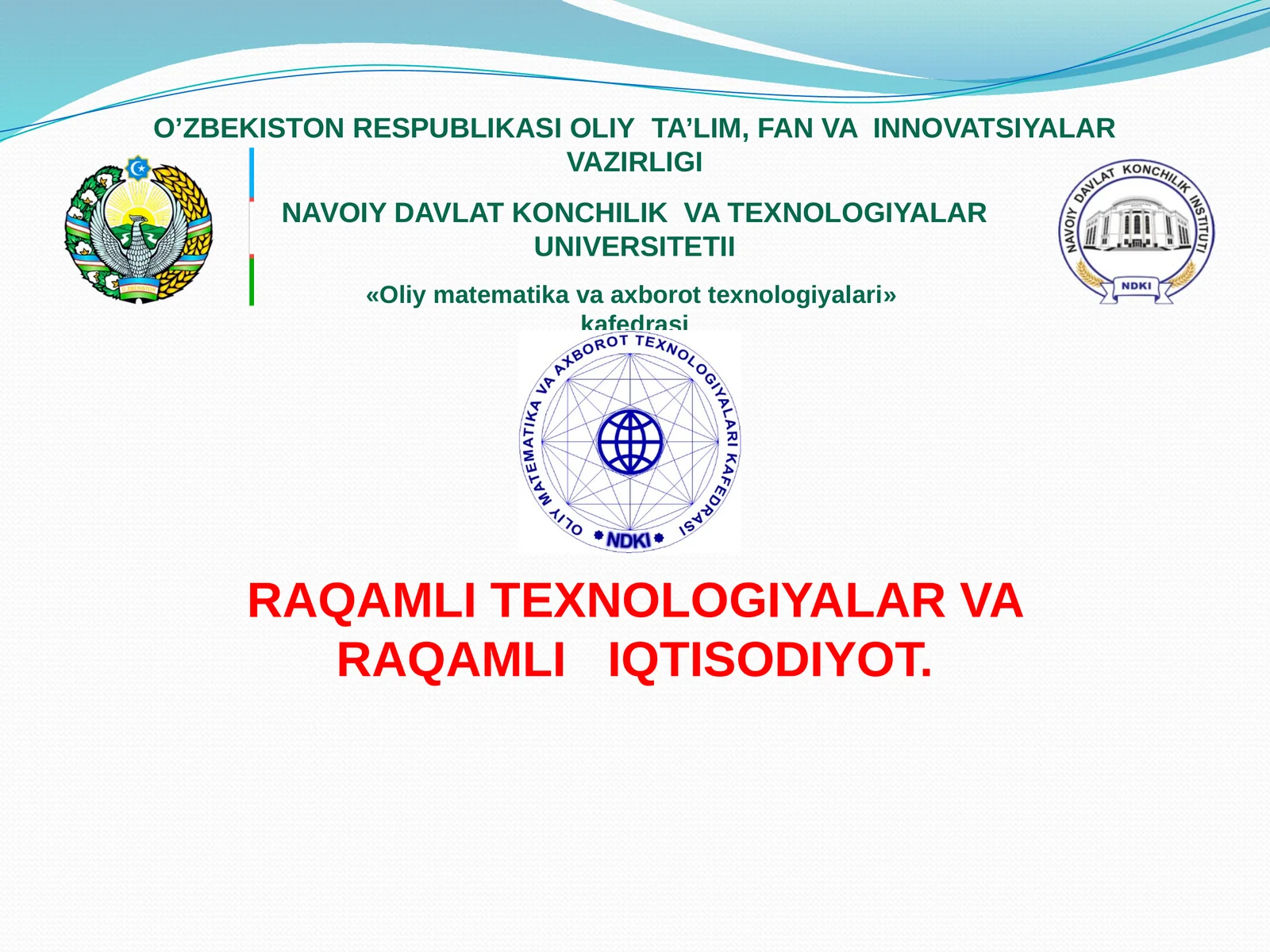 Raqamli iqtisodiyot va raqamli texnologiyalar