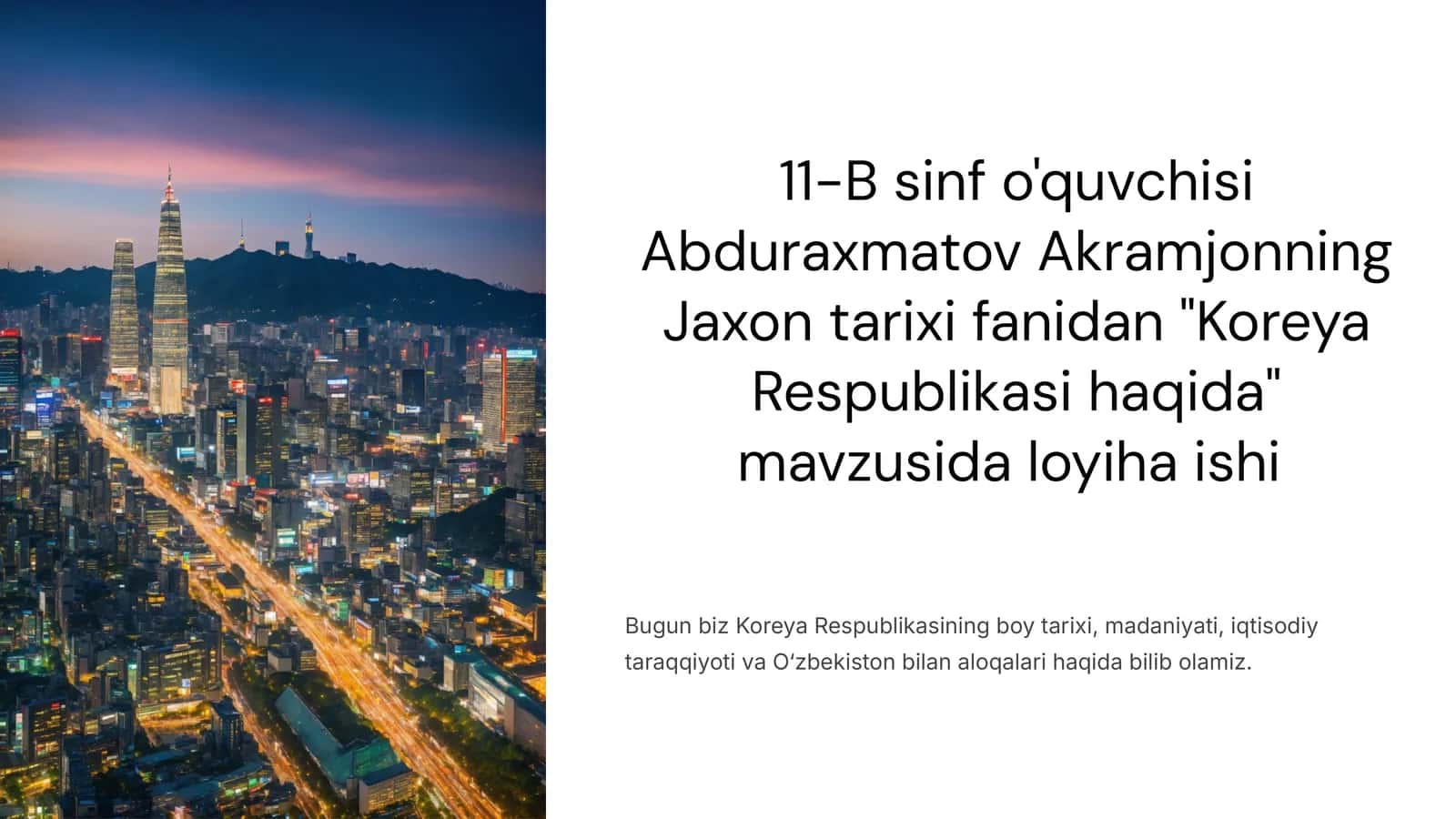Koreya Respublikasi haqida  loyiha ishi 11-sinf jaxon tarixi