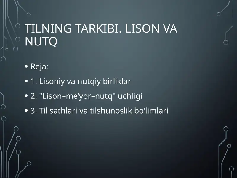 Tilning tarkibi. Lison va nutq