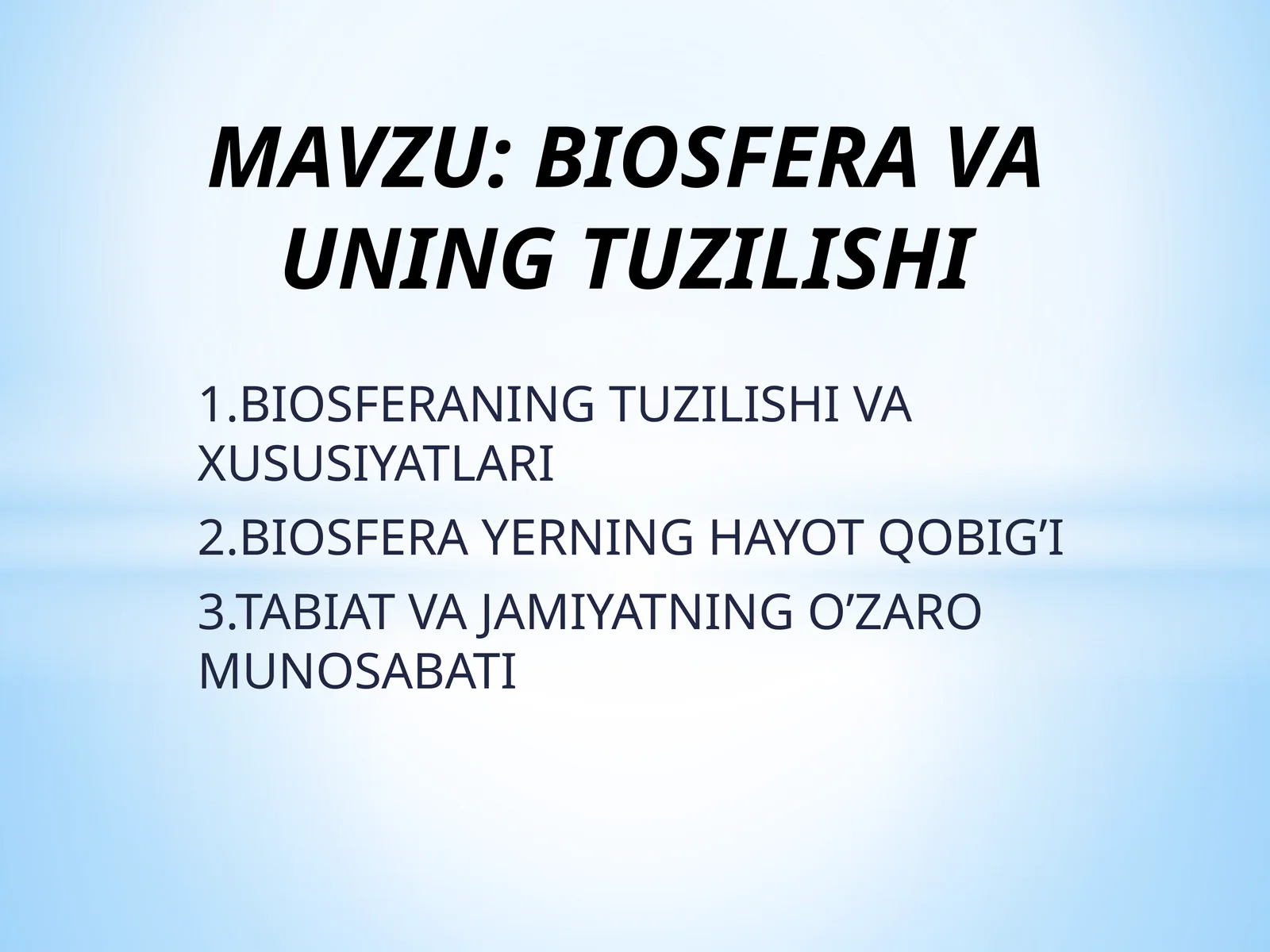 BIOSFERA VA UNING TUZILISHI