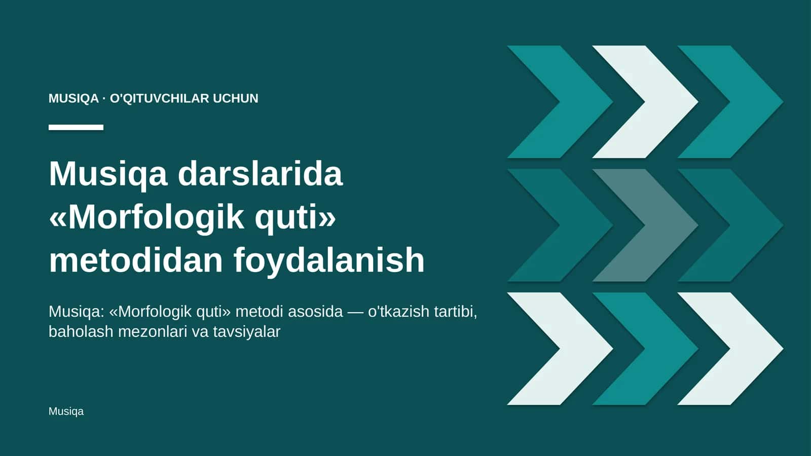 musiqa darslarida morfologik quti metodidan foydalanish 5766