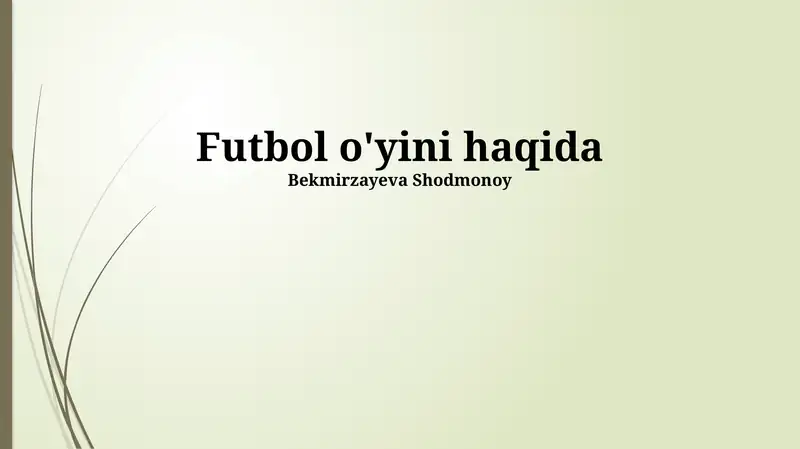 Futbol o'yini haqida