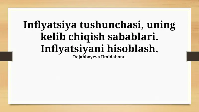 Inflyatsiya tushunchasi, uning kelib chiqish sabablari