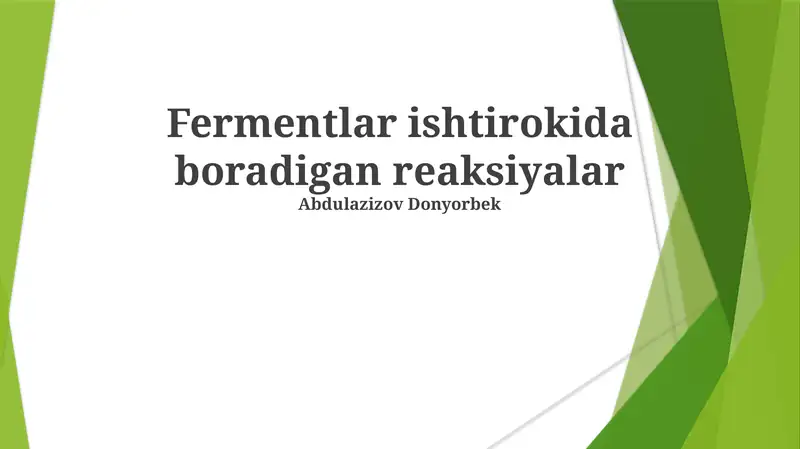 Fermentlar ishtirokida boradigan reaksiyalar