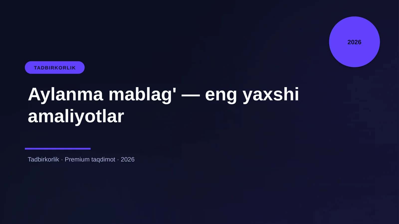 Aylanma mablag' — eng yaxshi amaliyotlar