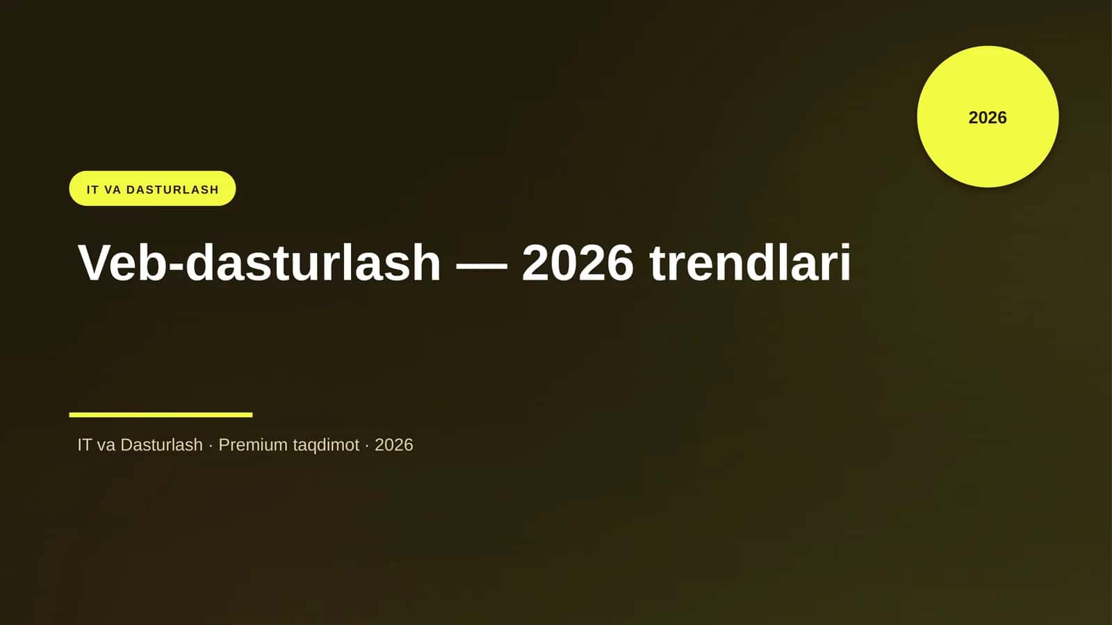Veb-dasturlash — 2026 trendlari