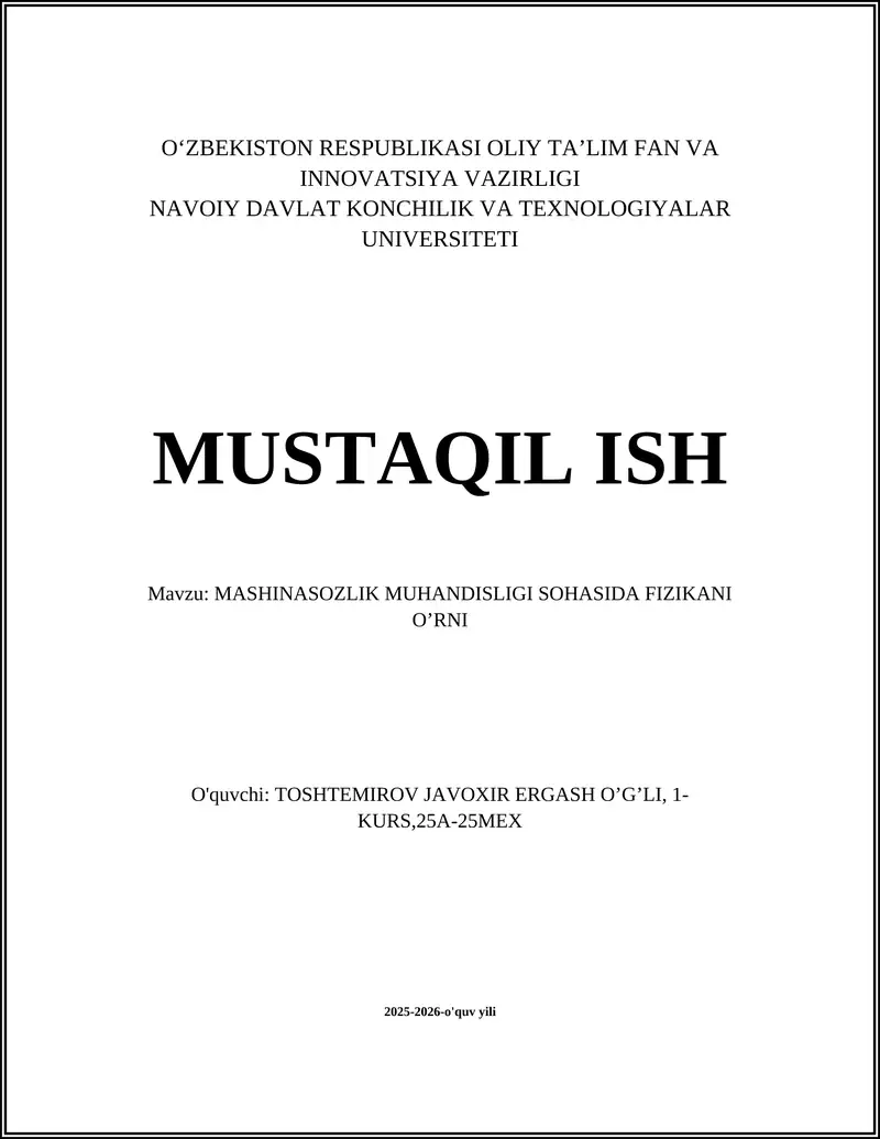 MASHINASOZLIK MUHANDISLIGI SOHASIDA FIZIKANI O’RNI
