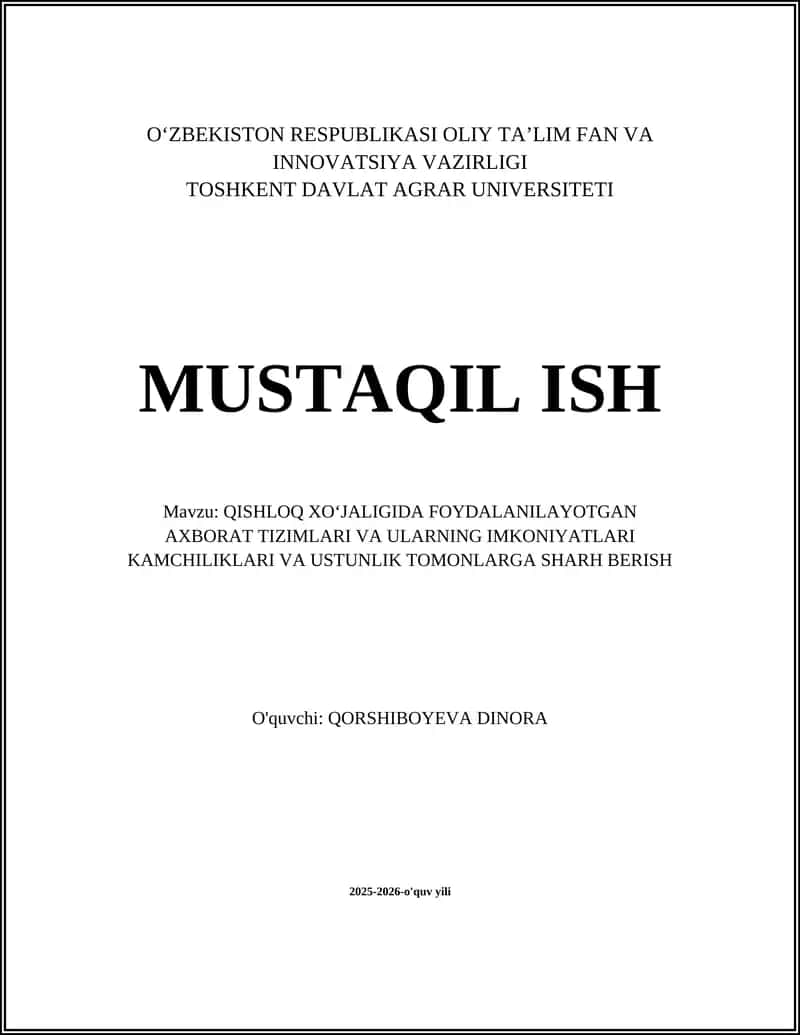 QISHLOQ XOʻJALIGIDA FOYDALANILAYOTGAN AXBORAT TIZIMLARI VA ULARNING IMKONIYATLARI KAMCHILIKLARI VA USTUNLIK TOMONLARGA SHARH BERISH