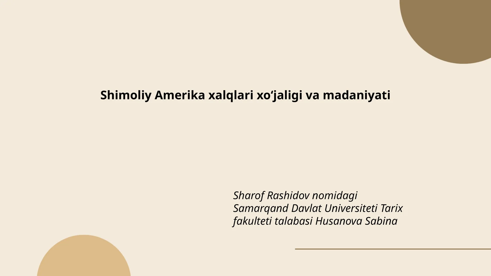 Shimoliy Amerika xalqlari xo'jaligi va madaniyati
