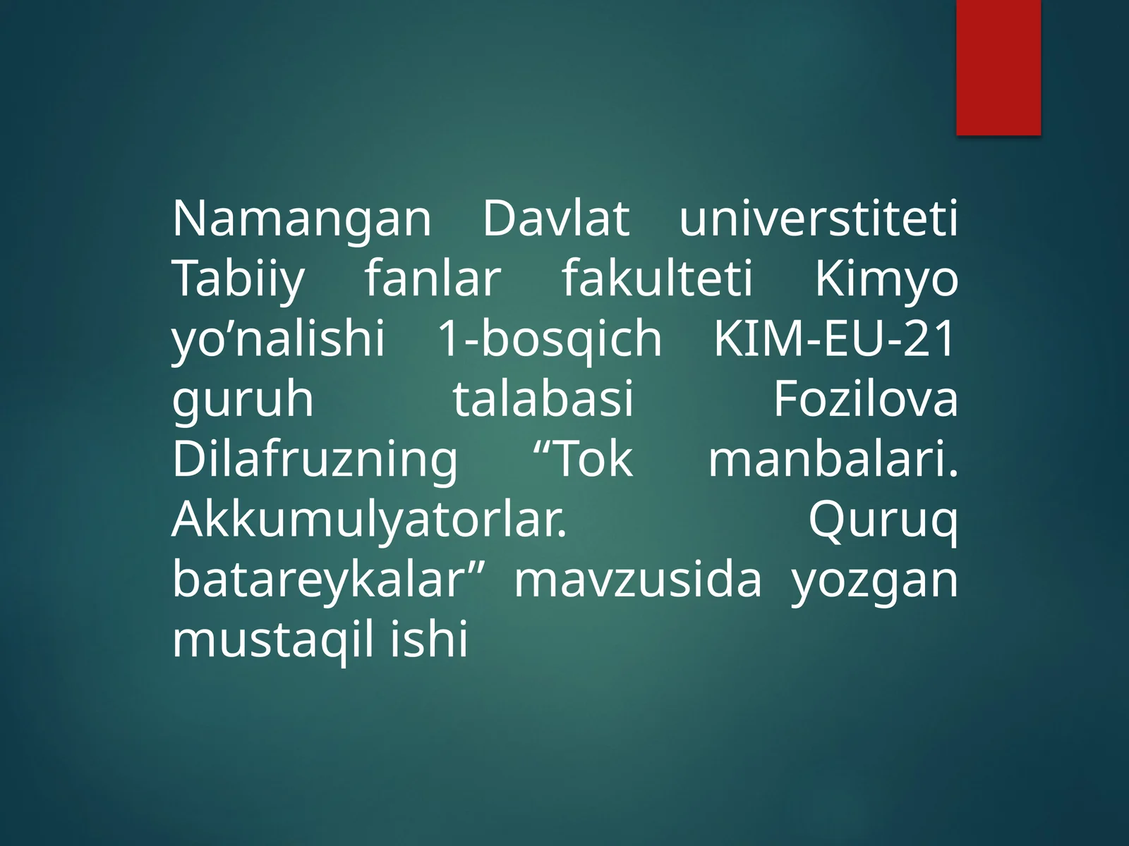 Tok manbalari. Akkumulyatorlar. Quruq batareykalar