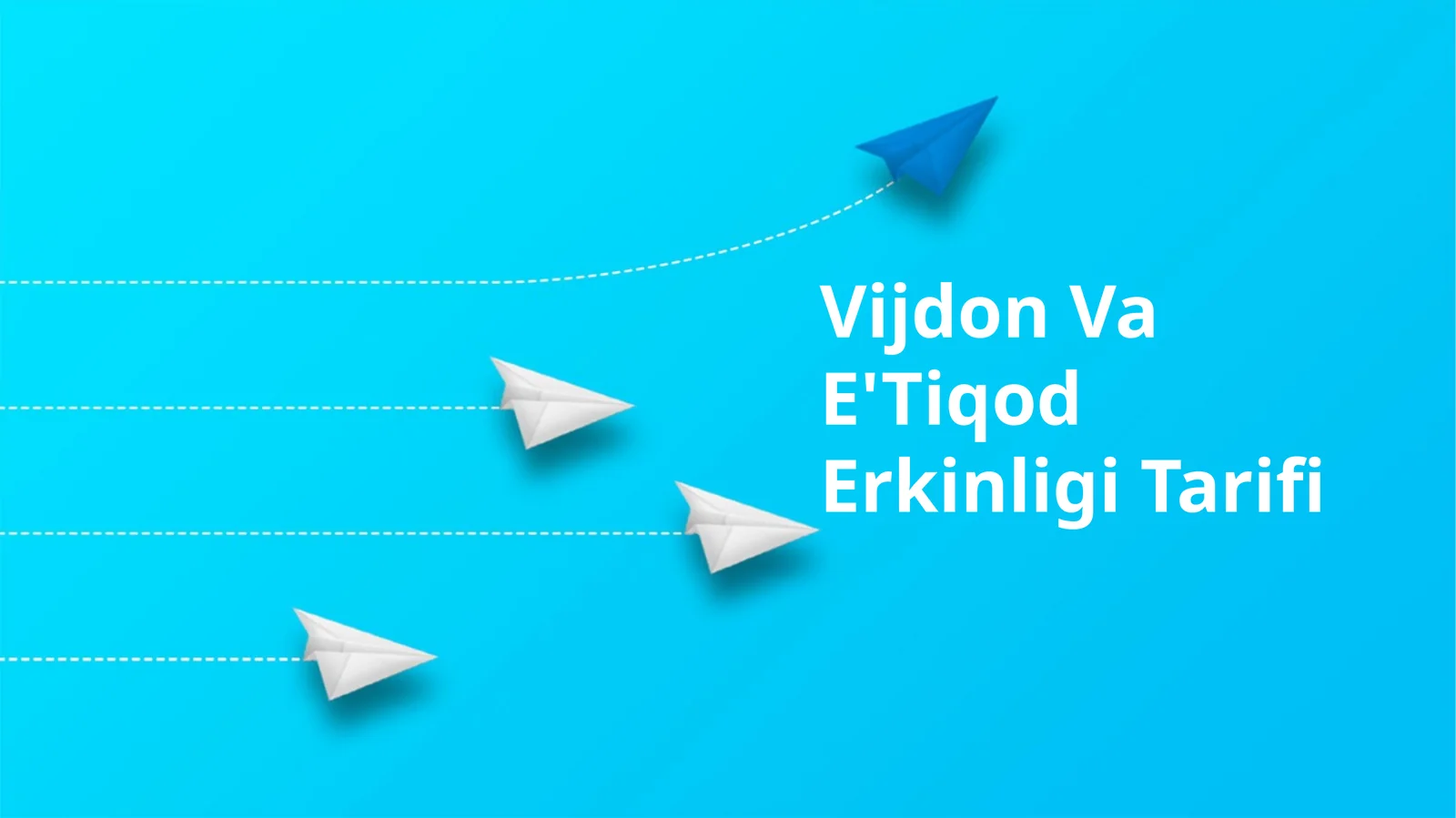 Vijdon Va E'Tiqod Erkinligi Tarifi
