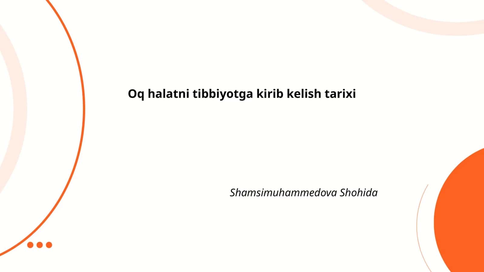 Oq halatni tibbiyotga kirib kelish tarixi