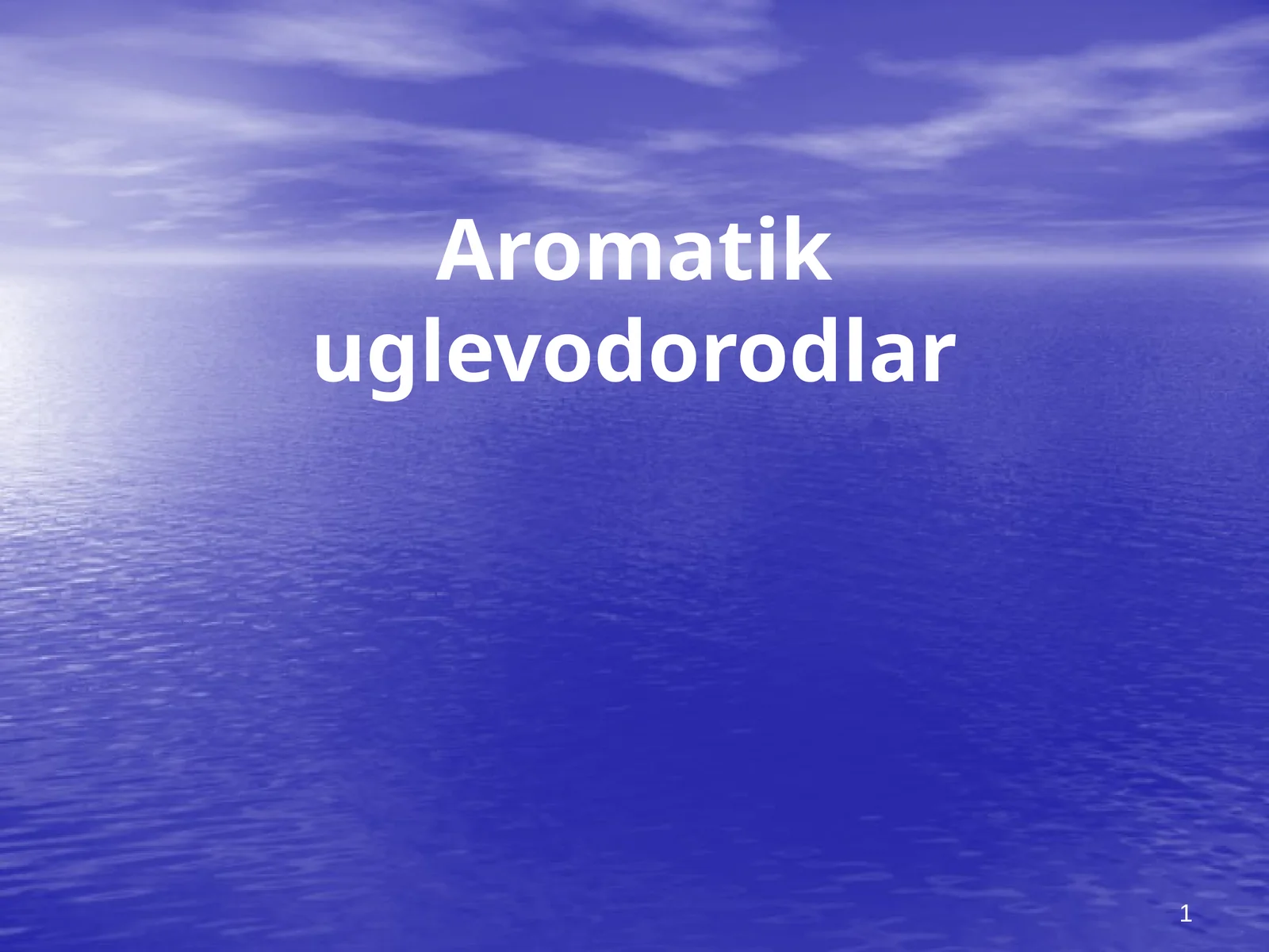 Aromatikuglevodorodlar