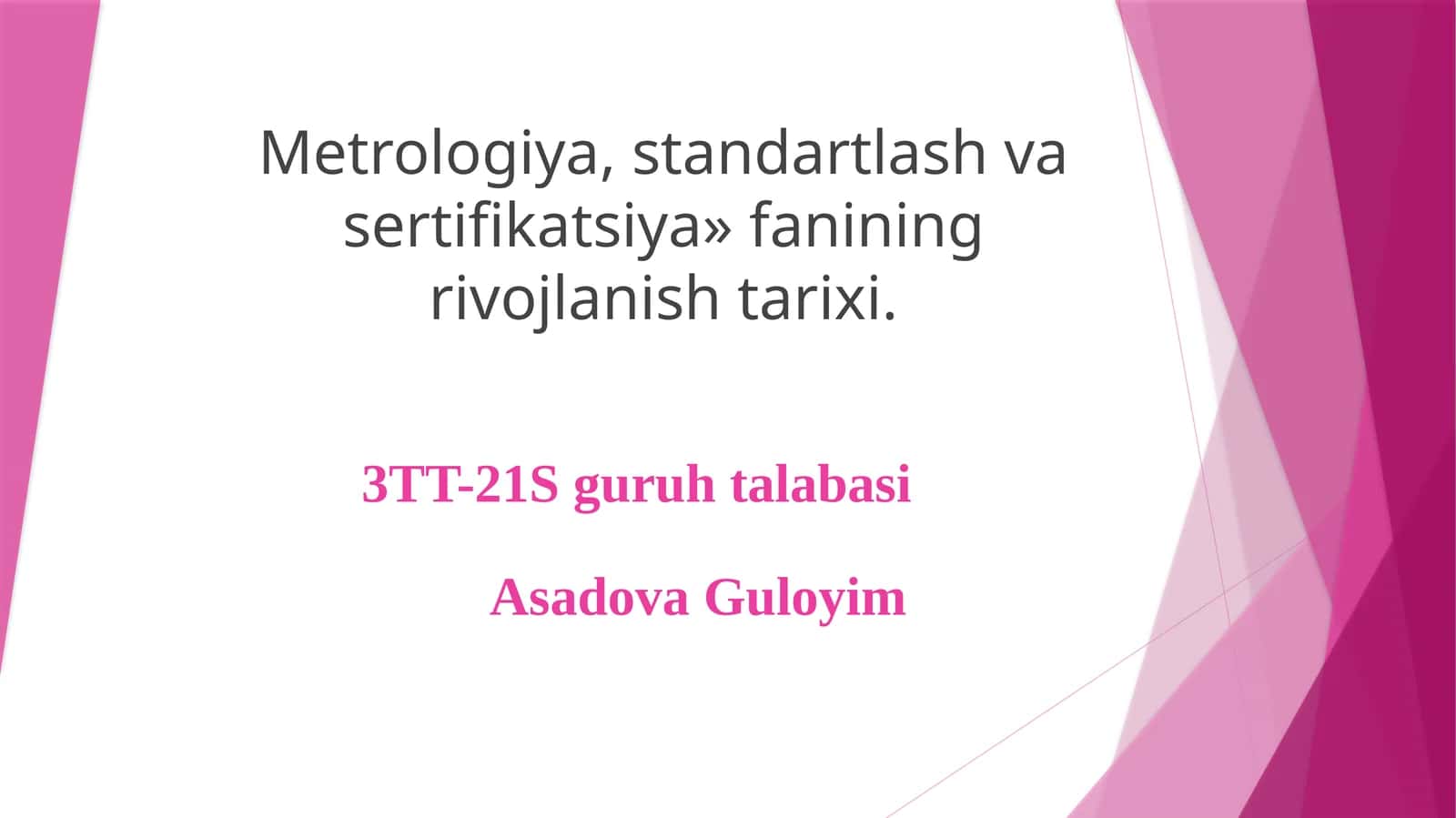 Metrologiya, standartlash va sertifikatsiya fanining rivojlantirish tarixi