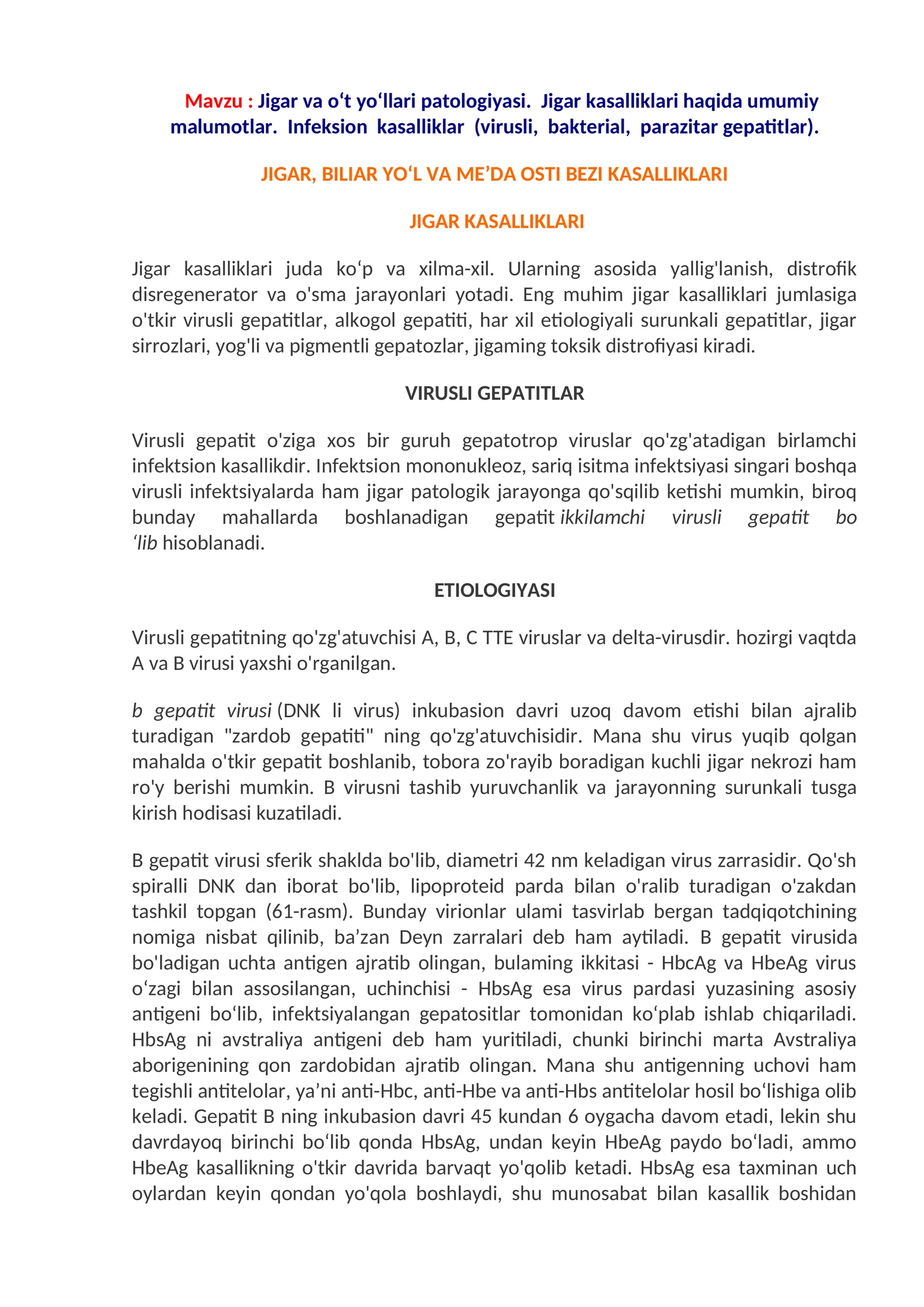 Jigar va o‘t yo‘llari patologiyasi. Jigar kasalliklari haqida umumiy malumotlar. Infeksion kasalliklar (virusli, bakterial, parazitar gepatitlar)