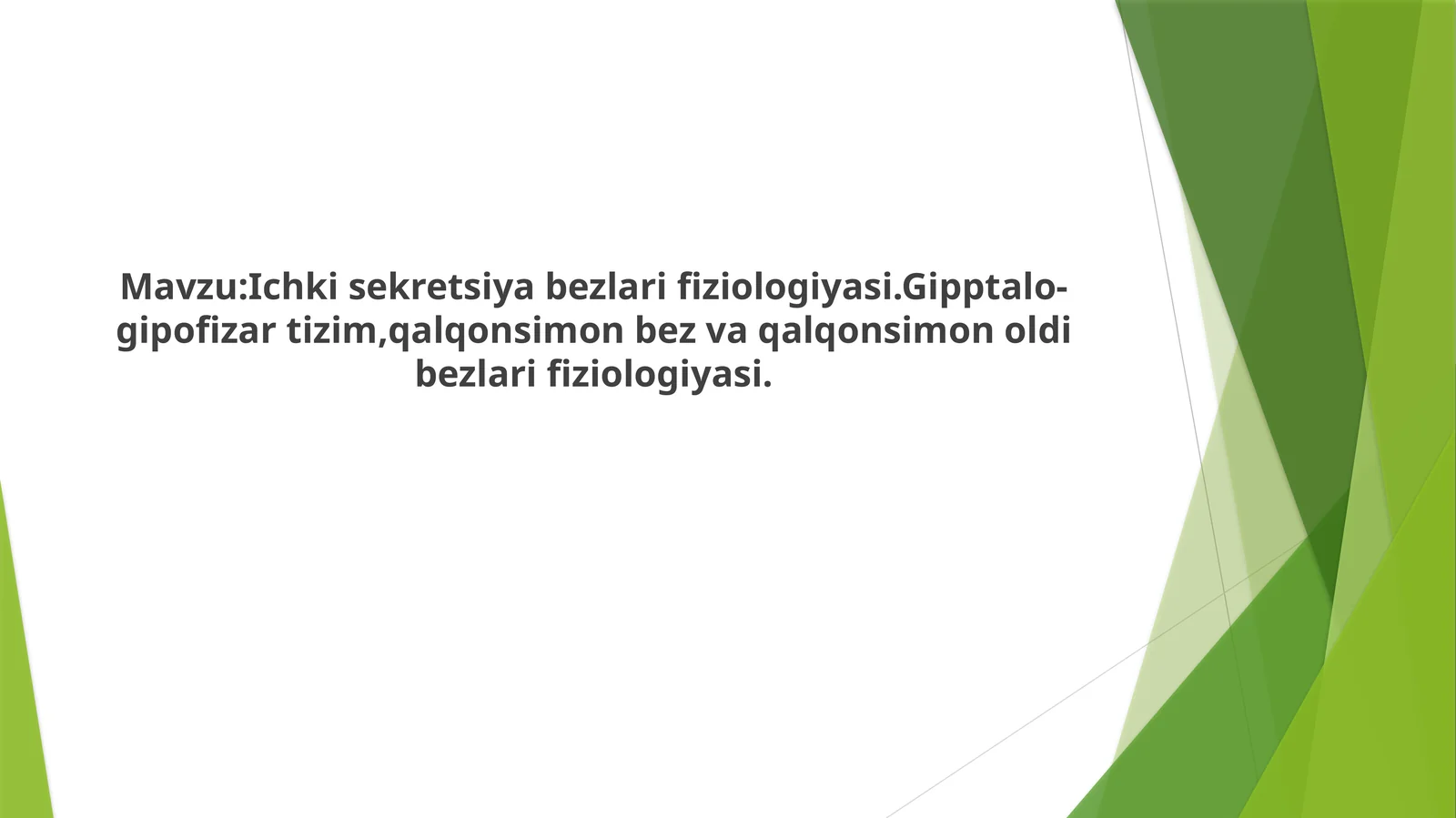 Ichki sekretsiya bezlari fiziologiyasi.Gipptalo-gipofizar tizim,qalqonsimon bez va qalqonsimon oldi bezlari fiziologiyasi