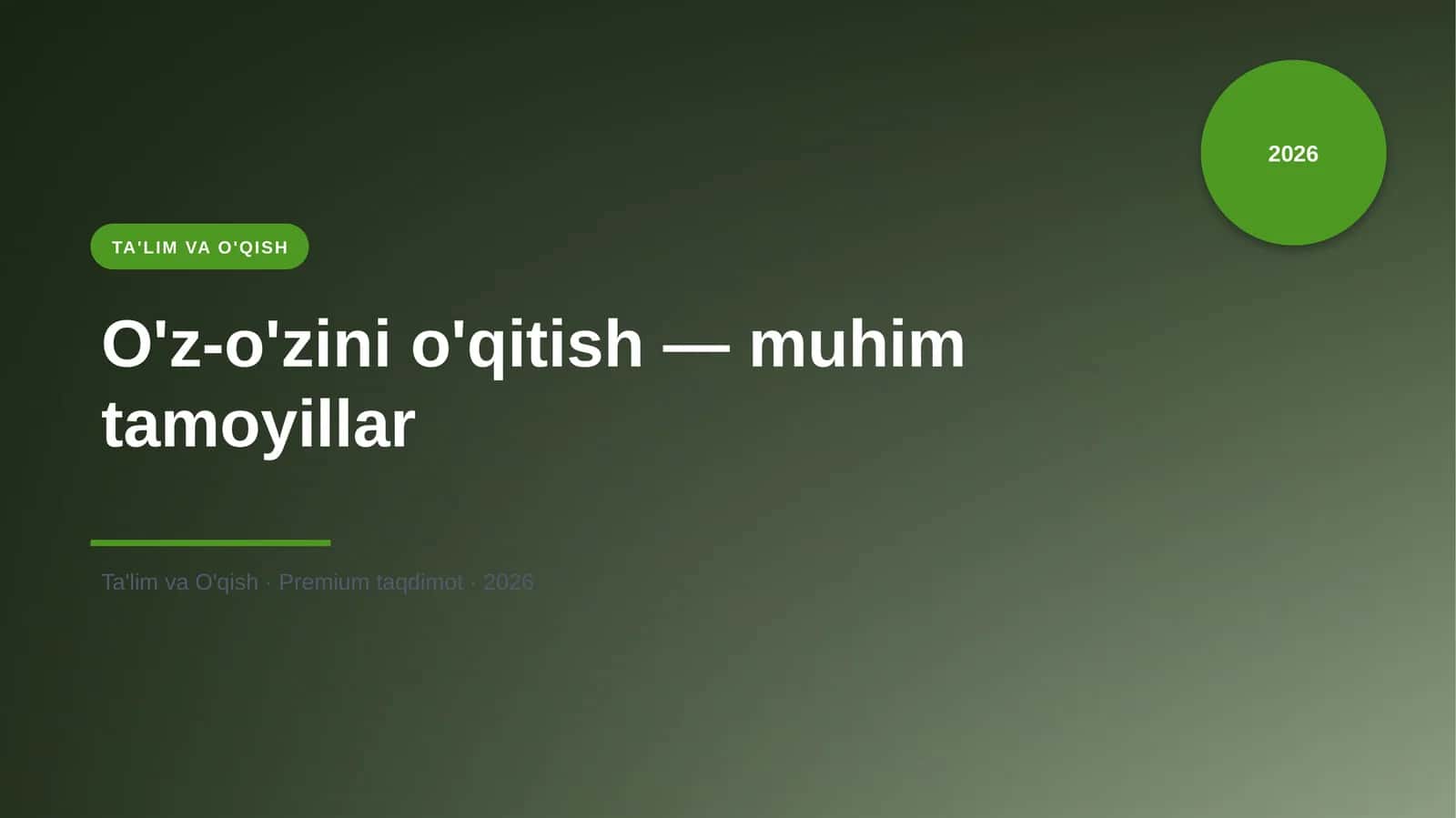 O'z-o'zini o'qitish — muhim tamoyillar