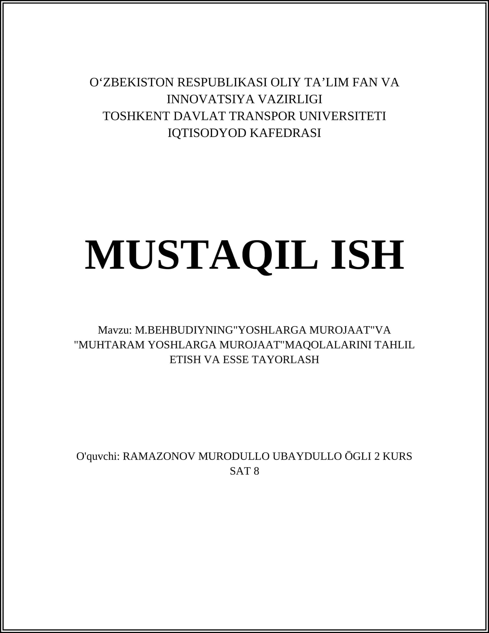 M.BEHBUDIYNING"YOSHLARGA MUROJAAT"VA "MUHTARAM YOSHLARGA MUROJAAT"MAQOLALARINI TAHLIL ETISH VA ESSE TAYORLASH