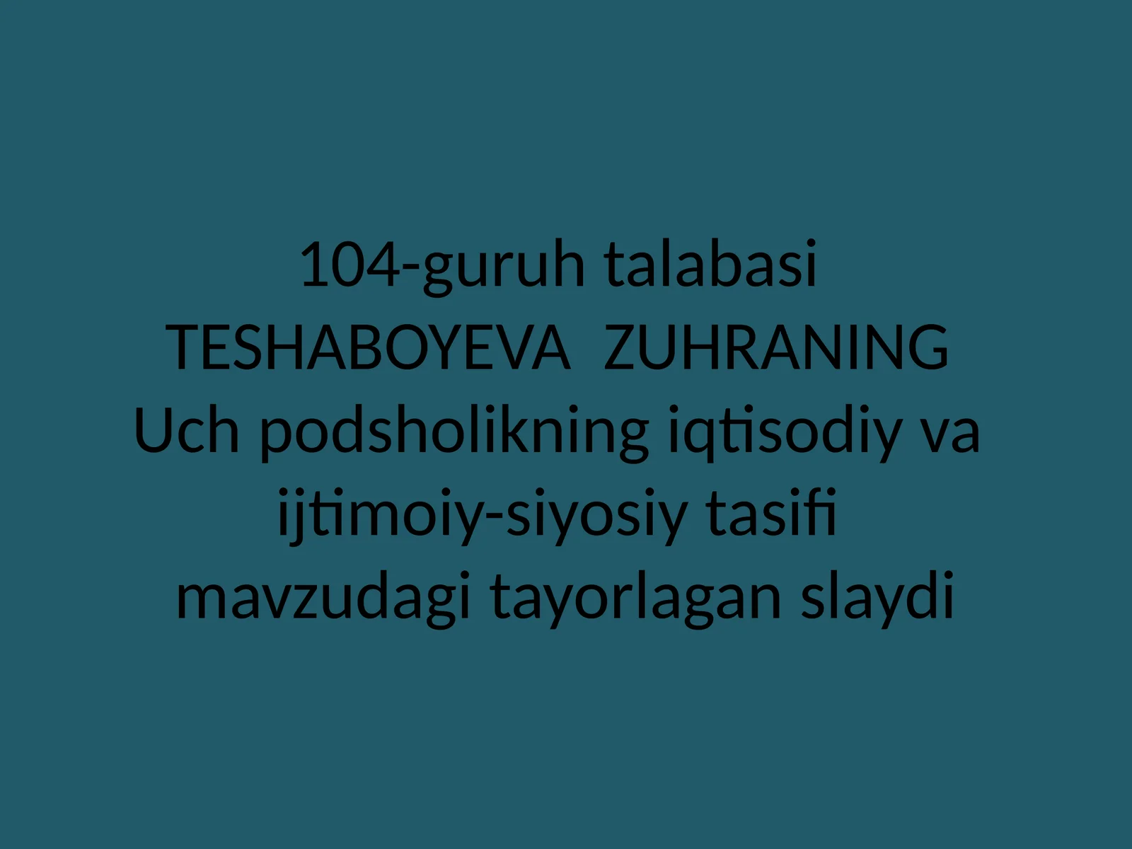 Uch podsholikning iqtisodiy va ijtimoiy-siyosiy tasifi