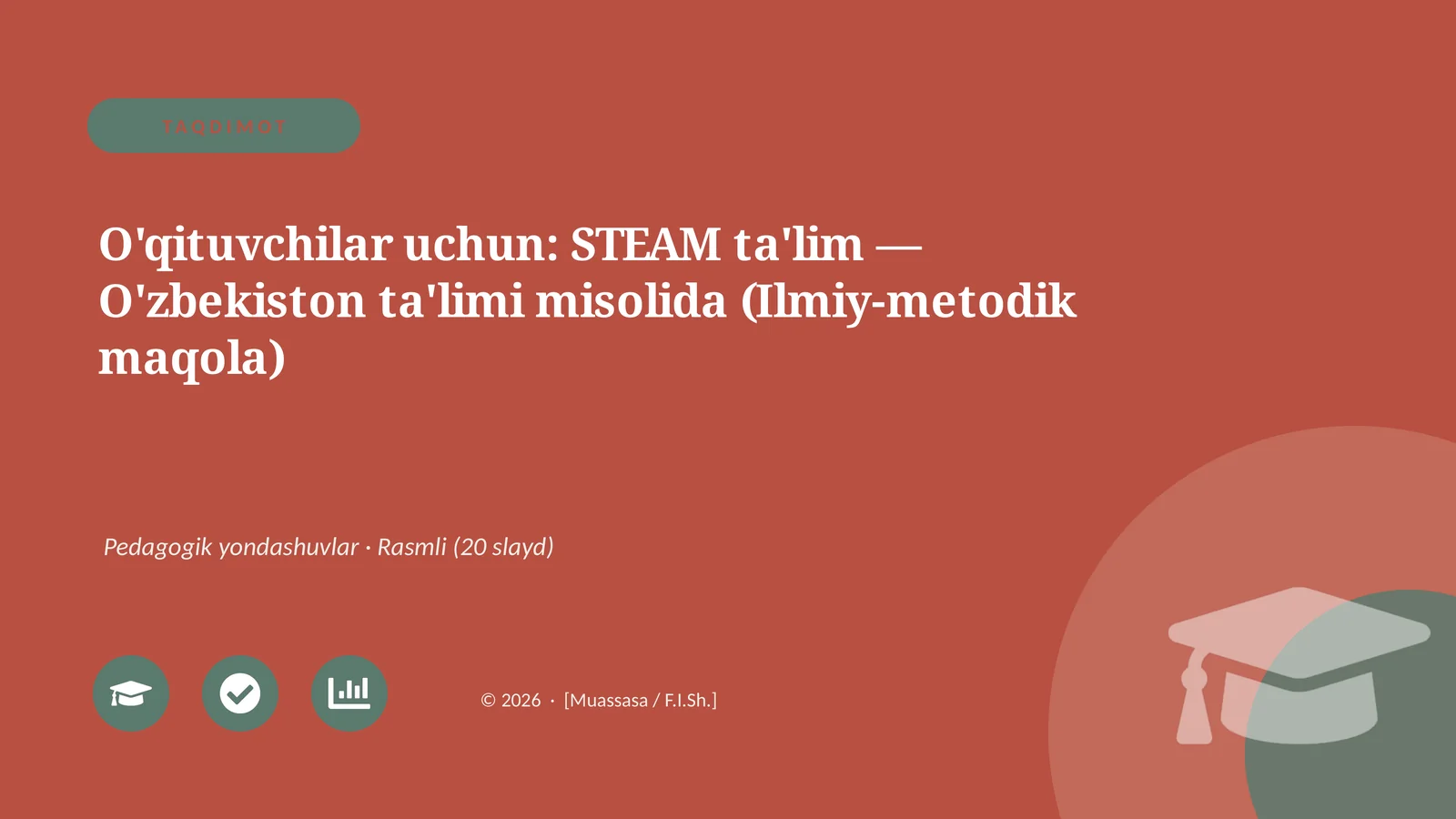 STEAM ta'lim — O'zbekiston ta'limi misolida (Ilmiy-metodik maqola)