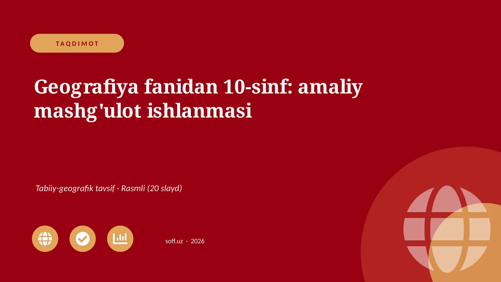 Geografiya fanidan 10-sinf: amaliy mashg'ulot ishlanmasi
