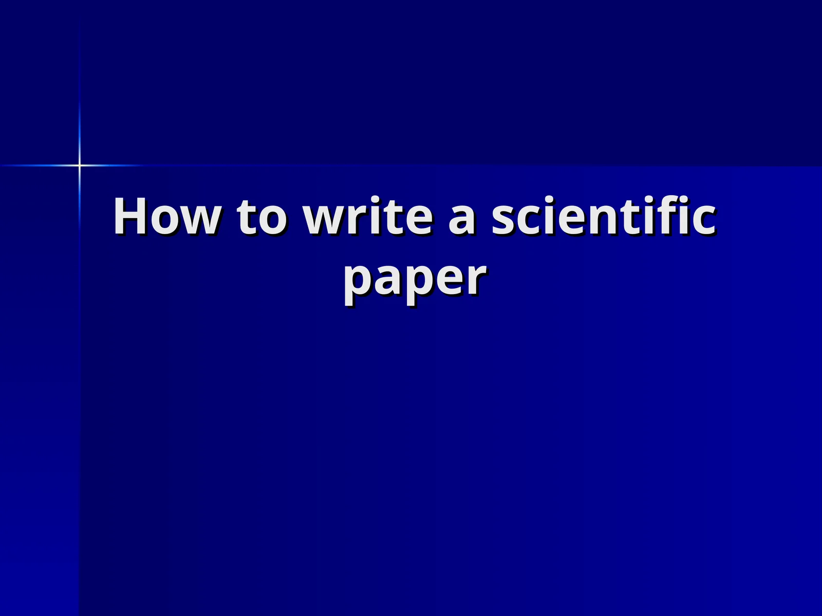 How to write a scientific paper